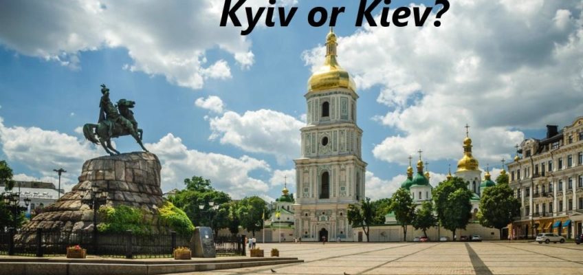 "Kyiv" или "Kiev": дилемма для иностранцев